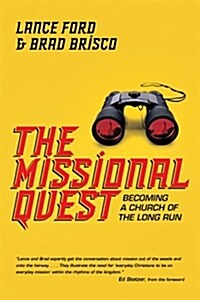 The Missional Quest: Becoming a Church of the Long Run (Paperback)