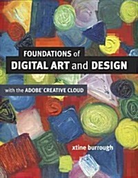 Foundations of Digital Art and Design with the Adobe Creative Cloud (Paperback)