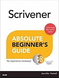 Scrivener Absolute Beginners Guide (Paperback)