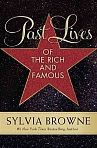 Past Lives of the Rich and Famous (Paperback)
