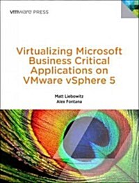 Virtualizing Microsoft Business Critical Applications on VMware vSphere (Paperback)