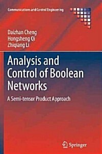 Analysis and Control of Boolean Networks : A Semi-tensor Product Approach (Paperback)