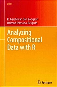 Analyzing Compositional Data with R (Paperback, 2013)
