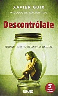 Descontrolate / Lose Control (Paperback)