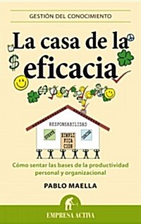 Casa de la Eficacia, La (Paperback)