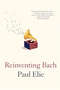 Reinventing Bach (Paperback)