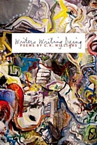 Writers Writing Dying (Paperback)