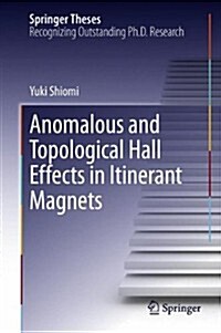 Anomalous and Topological Hall Effects in Itinerant Magnets (Hardcover, 2013)