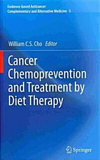 Cancer Chemoprevention and Treatment by Diet Therapy (Hardcover, 2013)