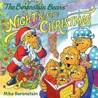 The Berenstain Bears' Night Before Christmas (Paperback)