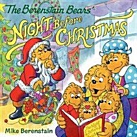 [중고] The Berenstain Bears Night Before Christmas: A Christmas Holiday Book for Kids (Paperback)