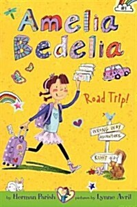 Amelia Bedelia Road Trip! (Paperback)