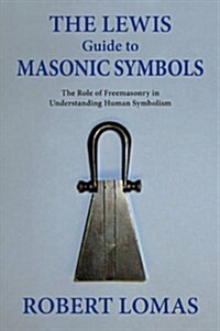 The Lewis Guide to Masonic Symbols (Paperback)