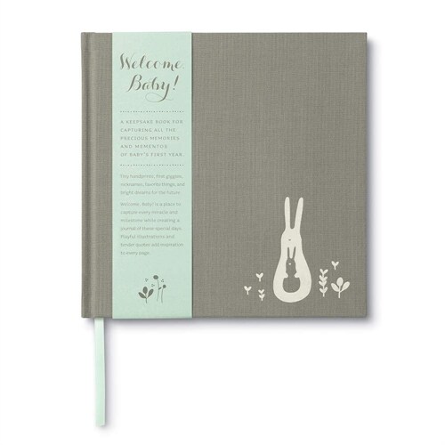 Welcome, Baby -- A Place to Capture Every Miracle and Milestone of Babys First Year -- Aqua Bellyband Edition (Hardcover)