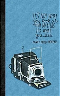 Its Not What You Look at That Matters, Its What You See Journal (Paperback)