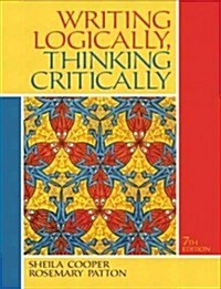 Writing Logically, Thinking Critically (Paperback, 7th, PCK)