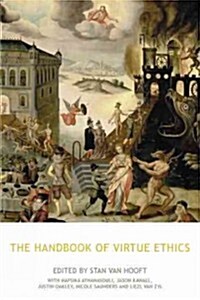 The Handbook of Virtue Ethics (Hardcover)