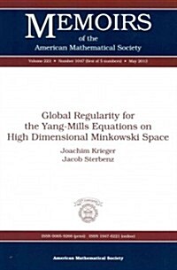 Global Regularity for the Yang-Mills Equations on High Dimensional Minkowski Space (Paperback)