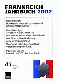 Frankreich-Jahrbuch 2002 : Politik, Wirtschaft, Gesellschaft, Geschichte, Kultur (Paperback)