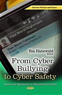 From Cyber Bullying to Cyber Safety (Hardcover)