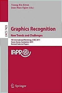Graphics Recognition: New Trends and Challenges (Paperback, 2013)