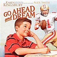 Go Ahead and Dream (Hardcover)