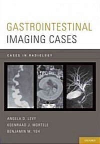 Gastrointestinal Imaging Cases (Paperback, 1st)