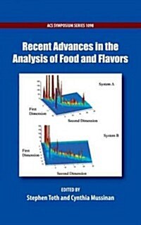 Recent Advances in the Analysis of Food and Flavors (Hardcover)