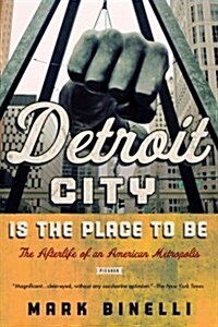 Detroit City Is the Place to Be (Paperback)