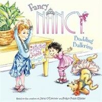 Fancy Nancy: Budding Ballerina (Paperback)