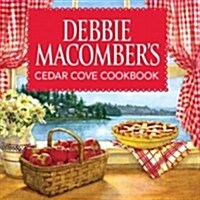 Debbie Macombers Cedar Cove Cookbook (Hardcover)