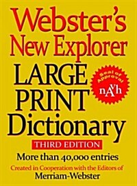 Websters New Explorer Large Print Dictionary, Third Edition (Hardcover, 3)