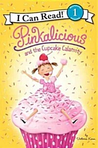 Pinkalicious and the Cupcake Calamity (Paperback)