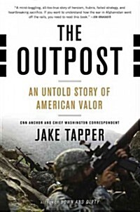The Outpost: An Untold Story of American Valor (Paperback)