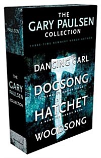 The Gary Paulsen Collection (Boxed Set): Dancing Carl; Dogsong; Hatchet; Woodsong (Boxed Set)