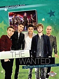 The Wanted: British Boy Band Sensation (Paperback)