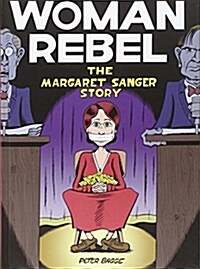 Woman Rebel: The Margaret Sanger Story (Hardcover)