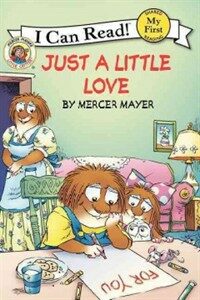 Little Critter: Just a Little Love (Paperback) - Just a Little Love