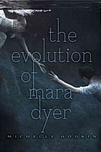 The Evolution of Mara Dyer (Paperback, Reprint)