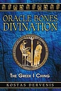 Oracle Bones Divination: The Greek I Ching (Paperback)
