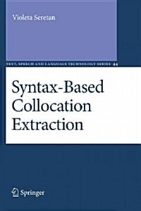 Syntax-Based Collocation Extraction (Paperback)