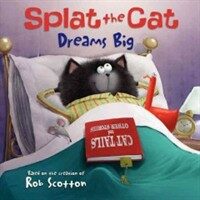 Splat the Cat Dreams Big (Paperback)