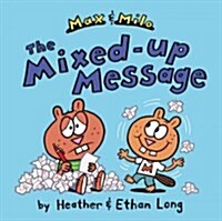(Max & Milo) the mixed-up message