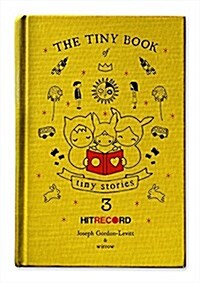 The Tiny Book of Tiny Stories, Volume 3 (Hardcover)