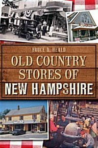 Old Country Stores of New Hampshire (Paperback)