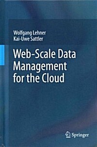 Web-Scale Data Management for the Cloud (Hardcover, 2013)