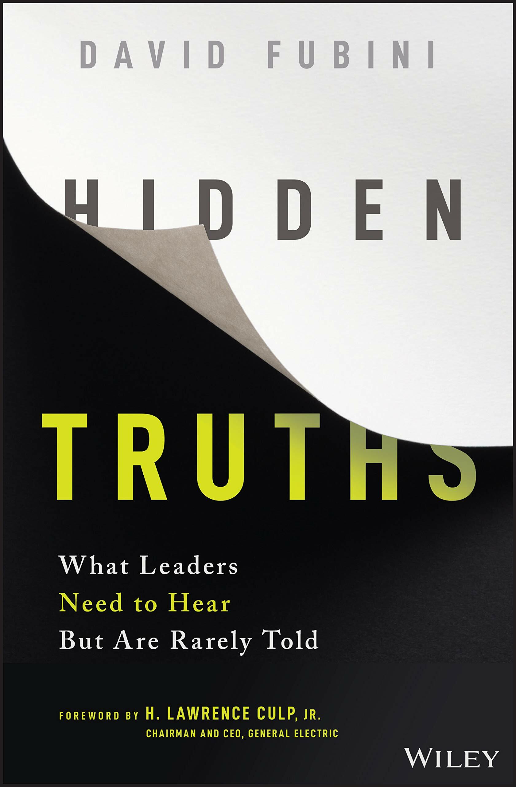 Hidden Truths: What Leaders Need to Hear But Are Rarely Told (Hardcover)