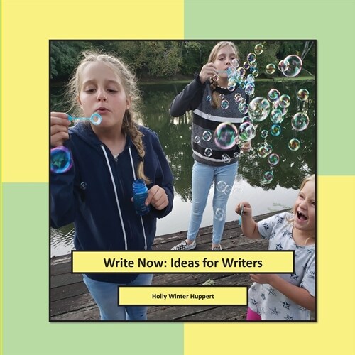 Write Now: Ideas for Writers (Paperback)