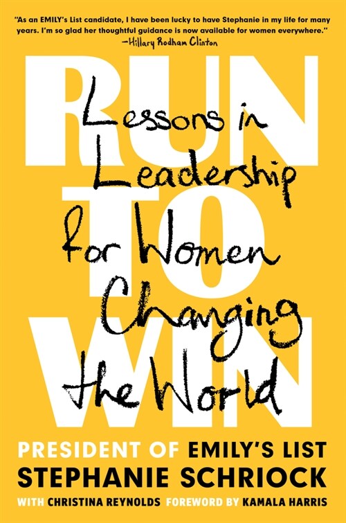 Run to Win: Lessons in Leadership for Women Changing the World (Hardcover)