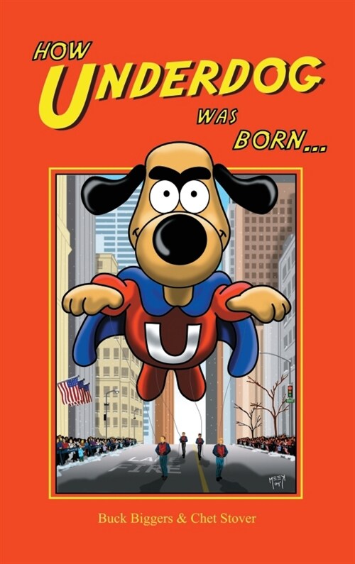 How Underdog Was Born (hardback) (Hardcover)